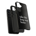 Take The Long Way Home Phone Case