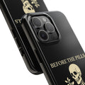 Before The Pills Phone Case