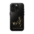We Knew This Going In Phone Case
