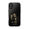Dead Even Phone Case