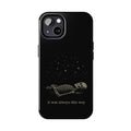 It Was Always This Way Phone Case