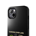 Gardens Over Labs Phone Case