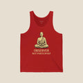 Observer Not Participant Tank Top