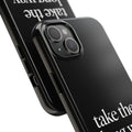 Take The Long Way Home Phone Case