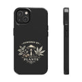 Powered By Plants Phone Case