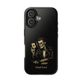 Dead Even Phone Case