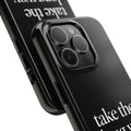 Take The Long Way Home Phone Case