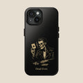 Dead Even Phone Case