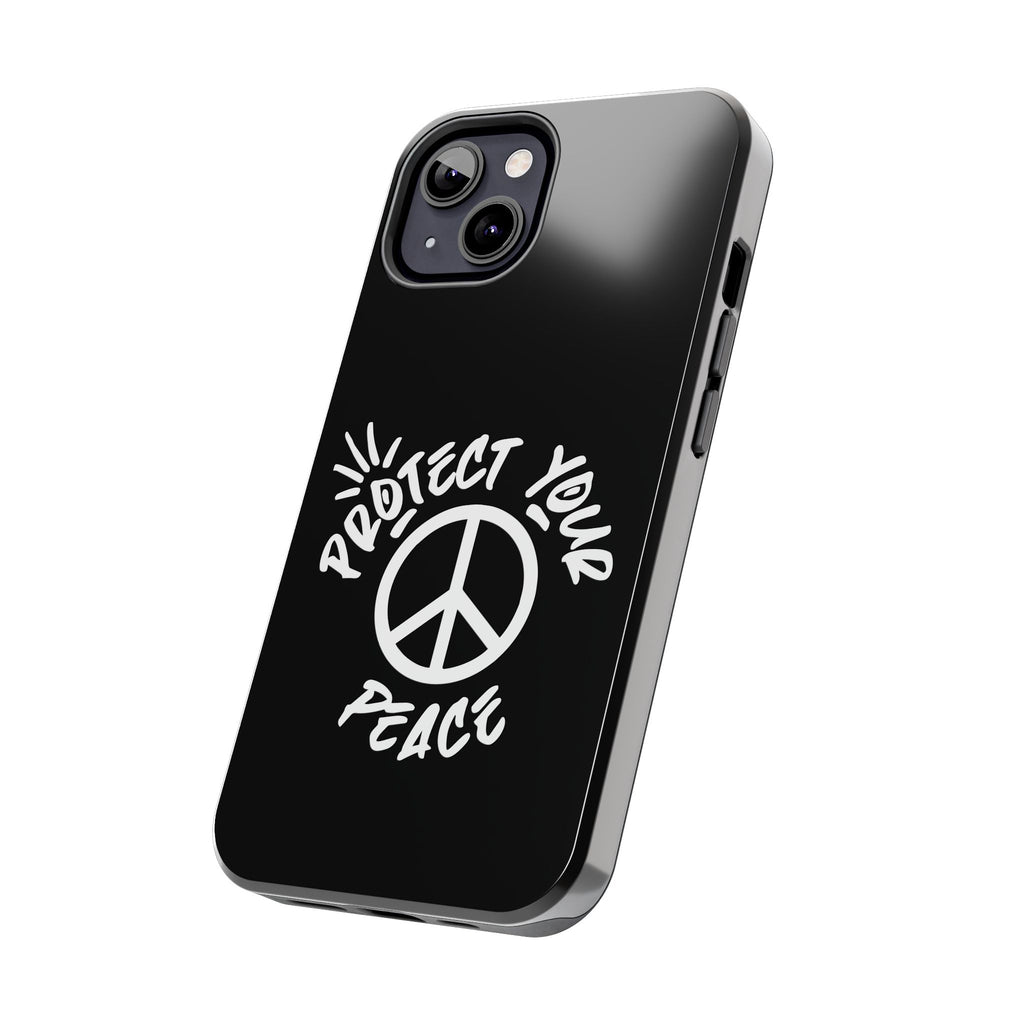 Protect Your Peace Tough Phone Cases