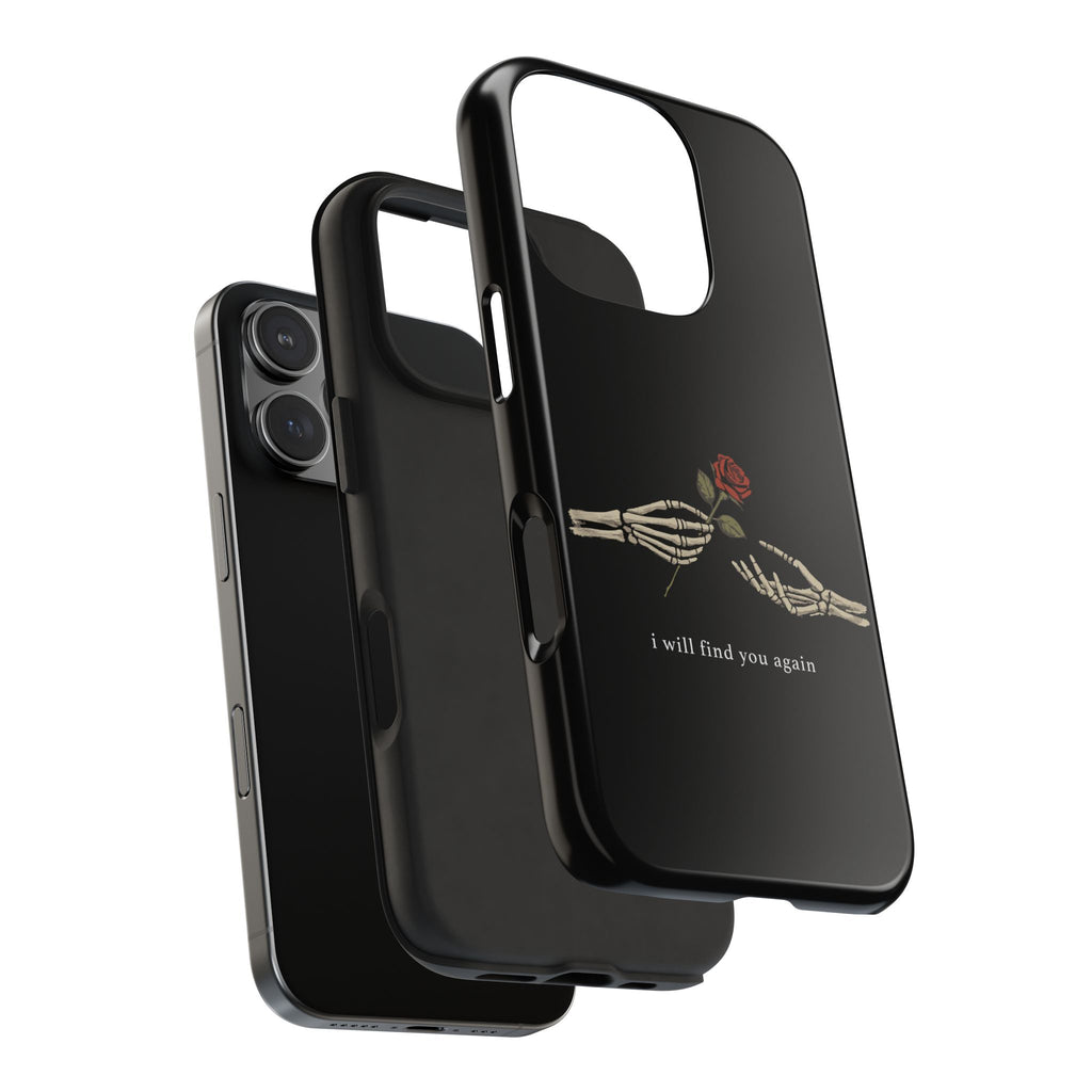 I Will Find You Again Phone Cases
