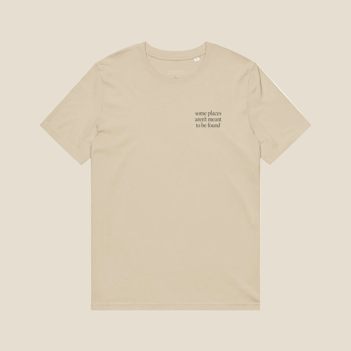 Some Places Aren't Meant To Be Found Organic Tee