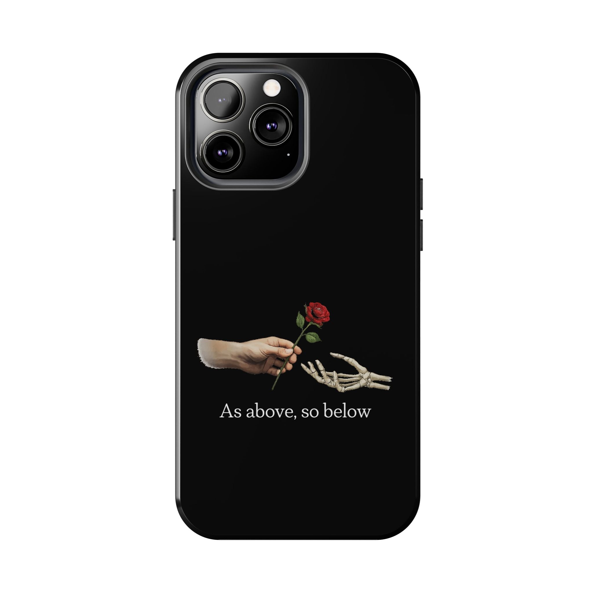 As Above, So Below Phone Cases