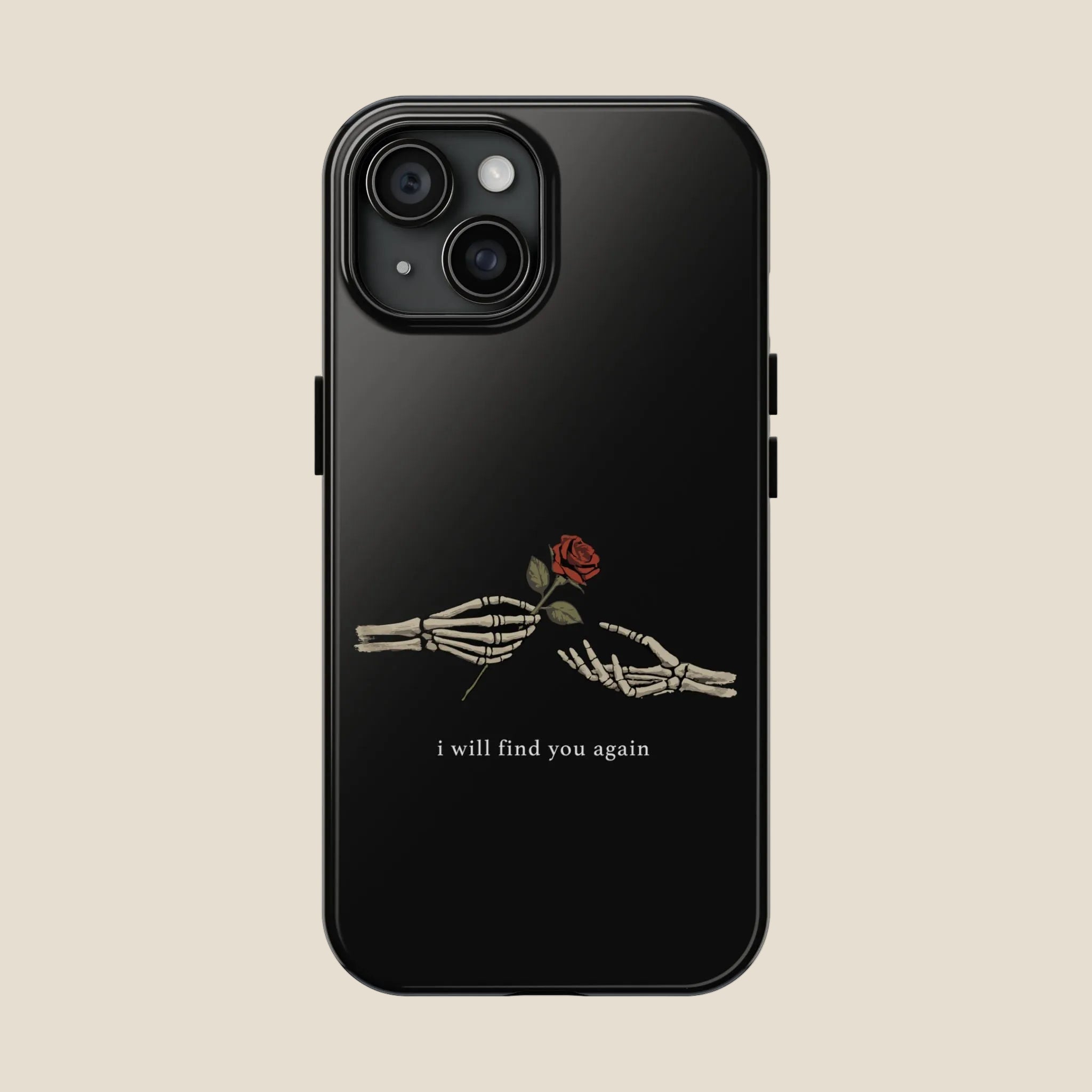 I Will Find You Again Phone Cases