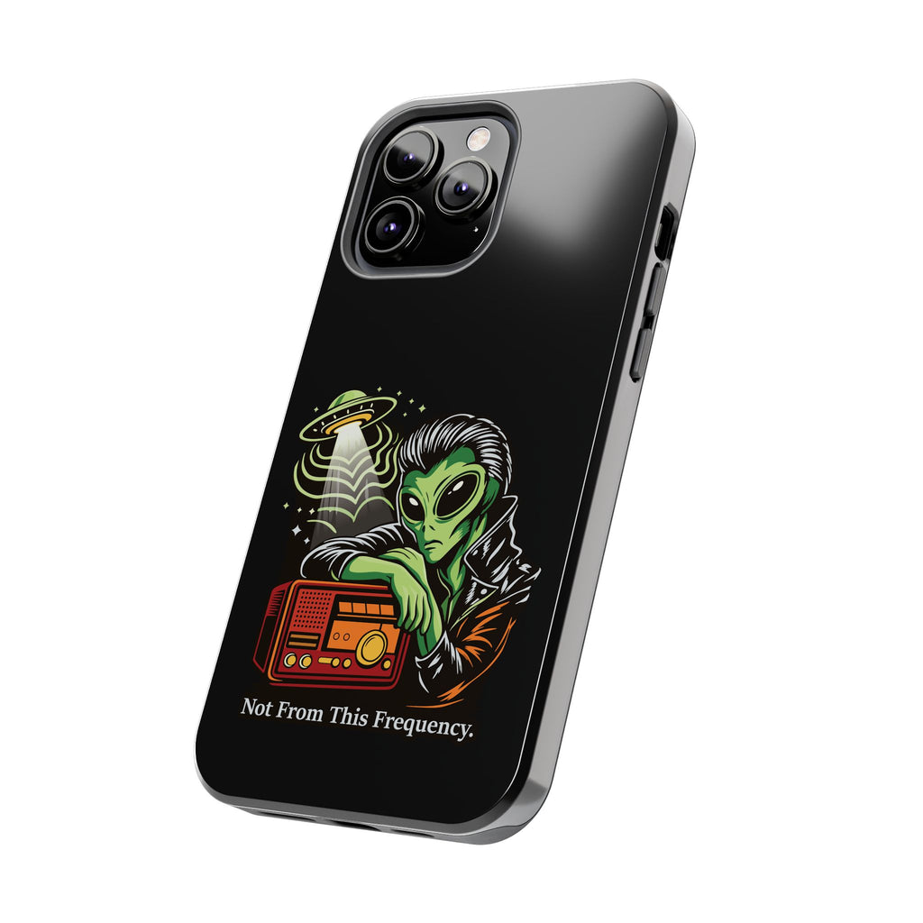 Not From This Frequency Phone Cases