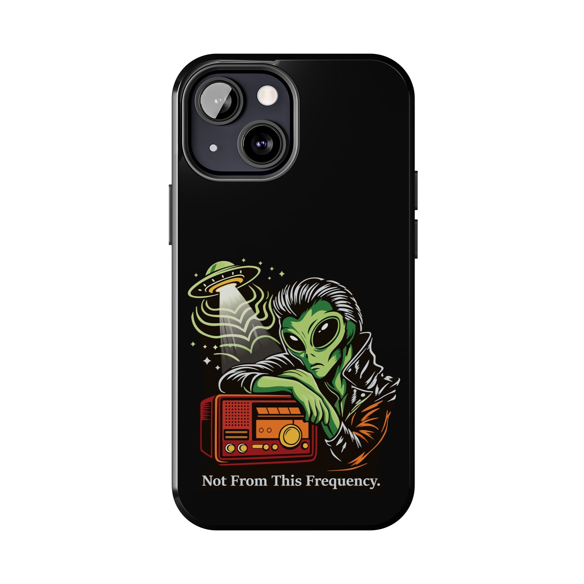 Not From This Frequency Phone Cases