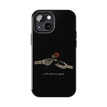 I Will Find You Again Phone Case