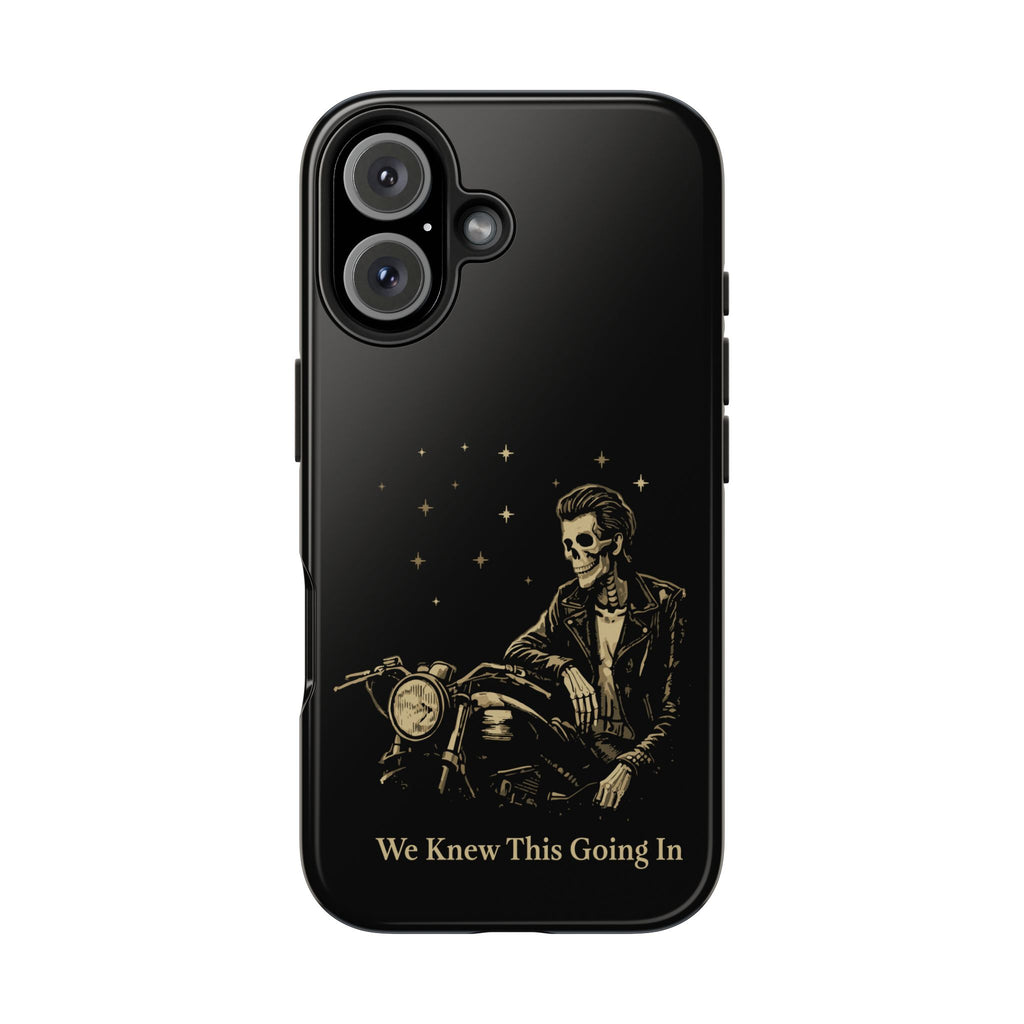 We Knew This Going In Phone Cases