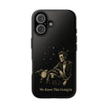 We Knew This Going In Phone Case