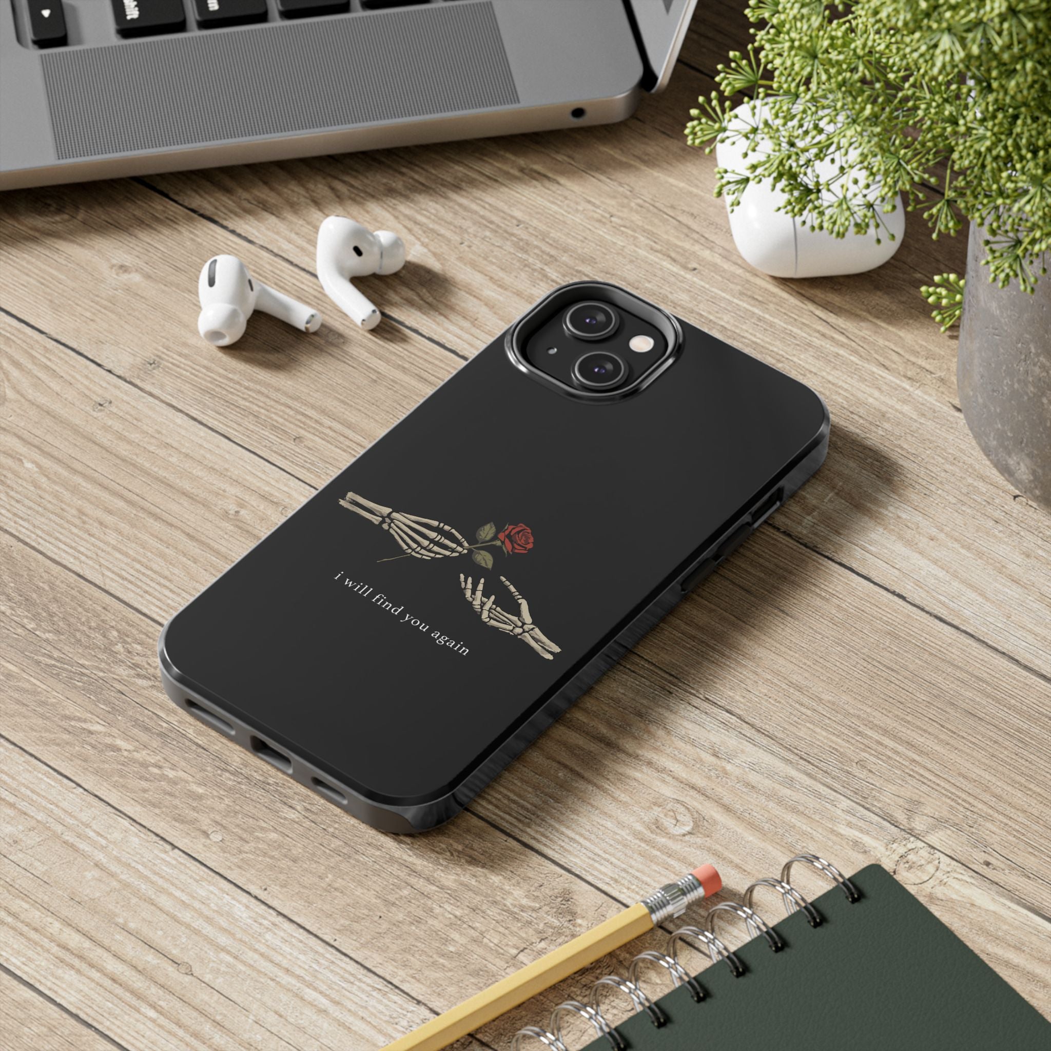 I Will Find You Again Phone Cases