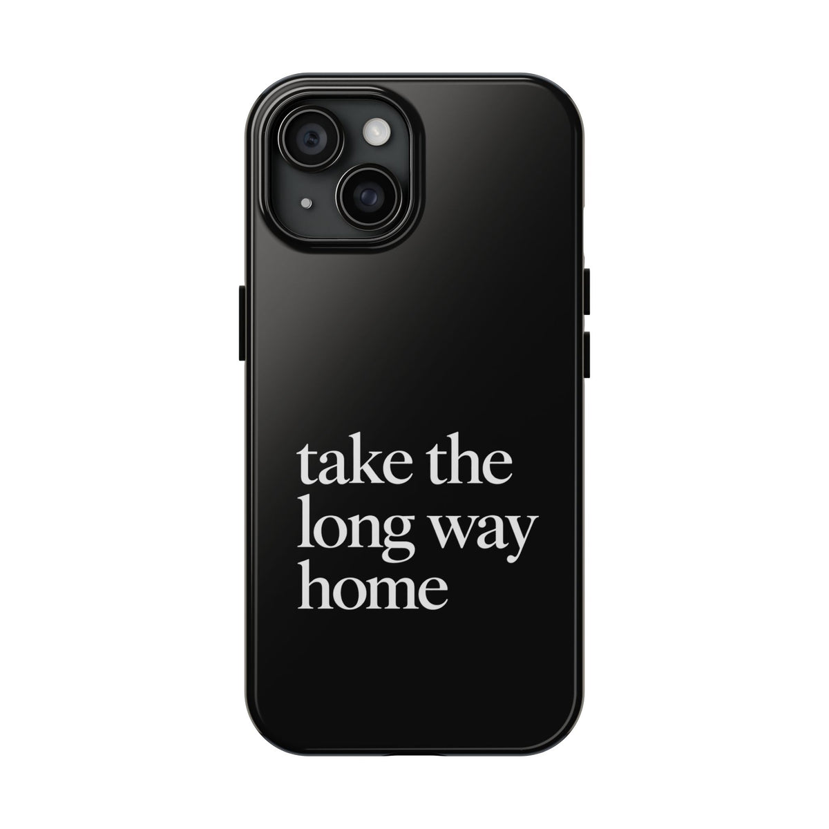 Take The Long Way Home Phone Case