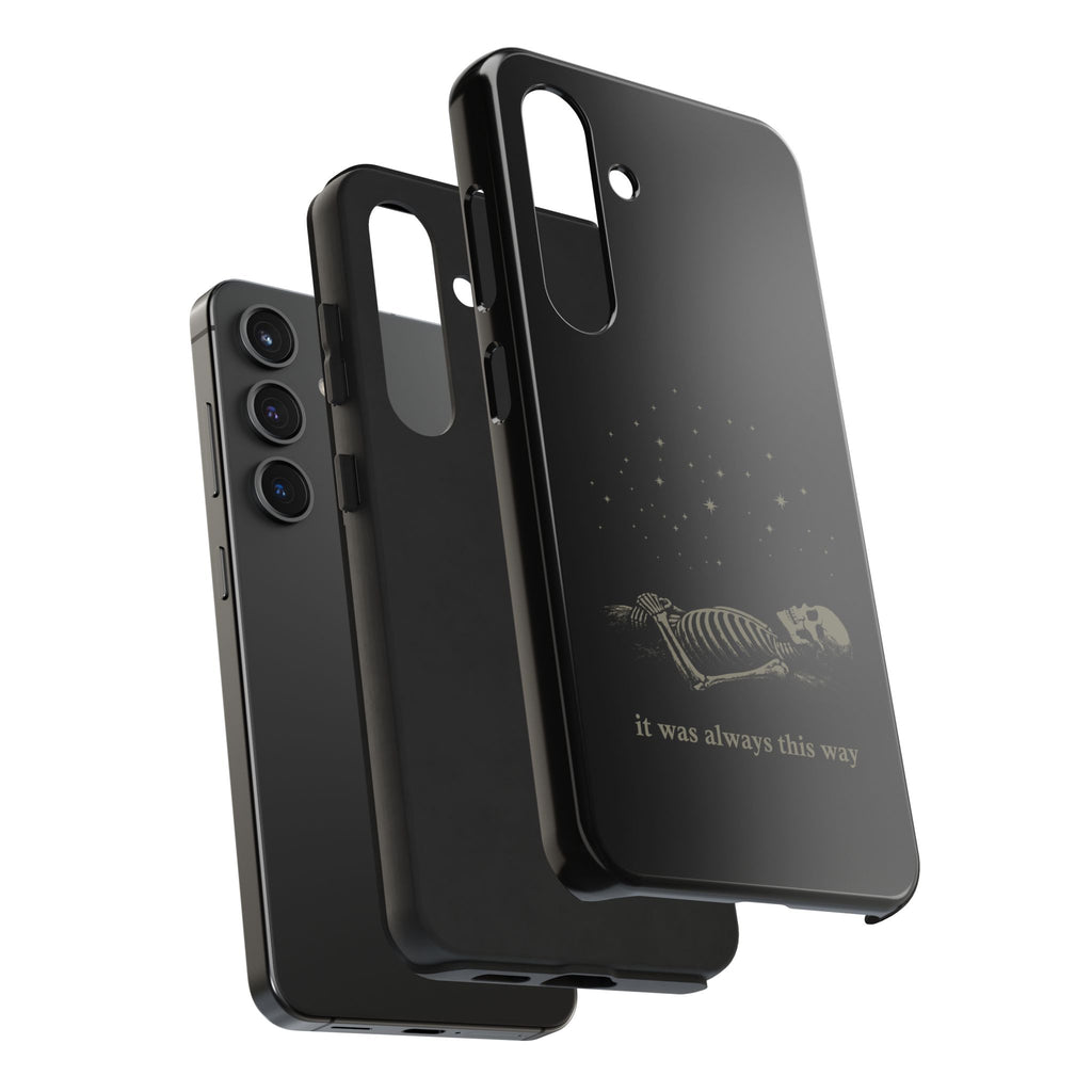 It Was Always This Way Tough Phone Cases