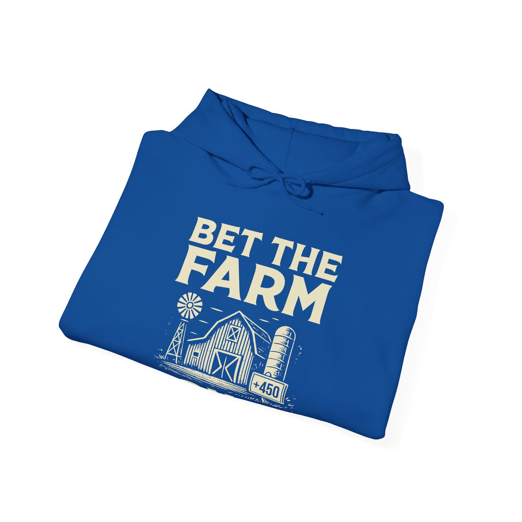 Bet The Farm Hoodie
