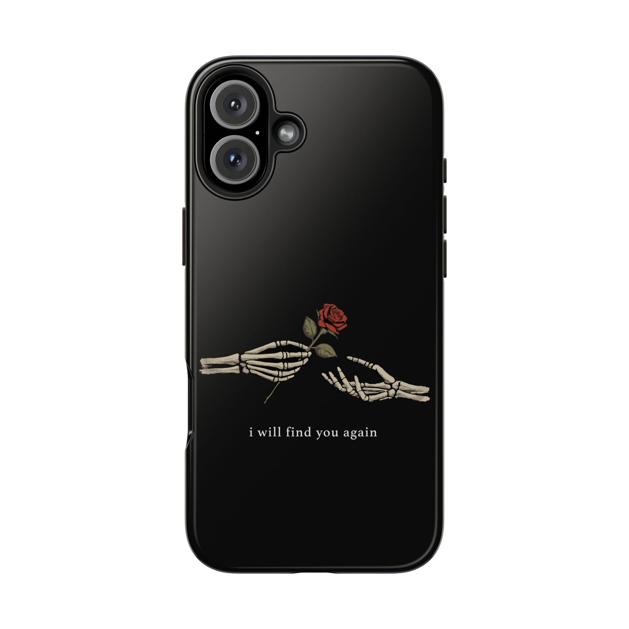 I Will Find You Again Phone Cases