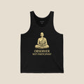 Observer Not Participant Tank Top
