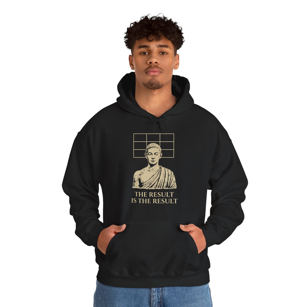 The Result Is The Result Hoodie
