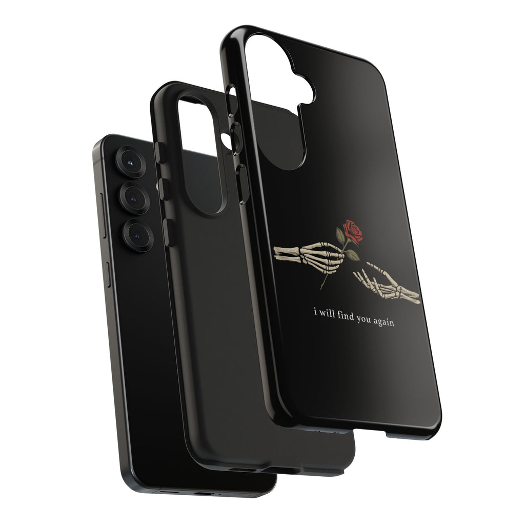 I Will Find You Again Phone Cases