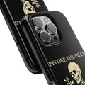 Before The Pills Phone Case