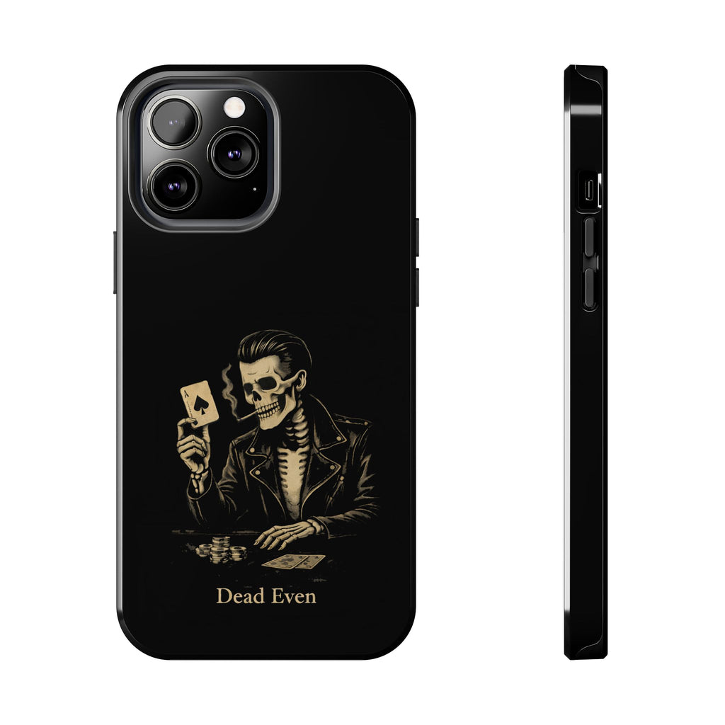 Dead Even Phone Cases