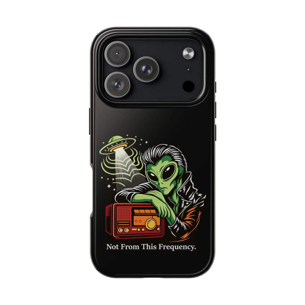 Not From This Frequency Phone Cases