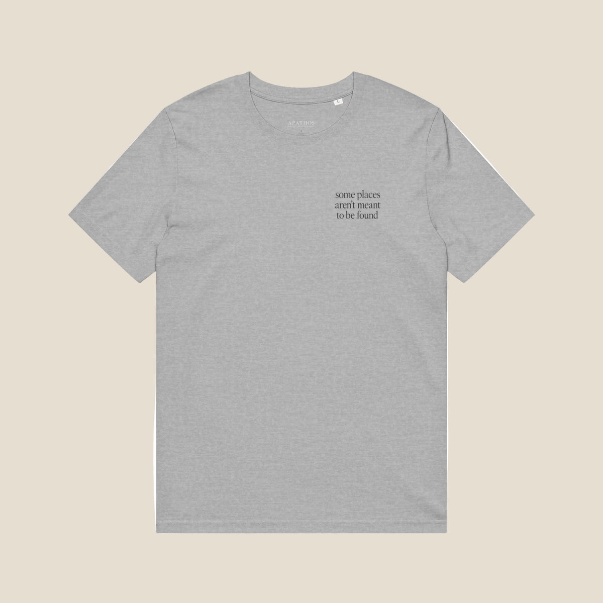 Some Places Aren't Meant To Be Found Organic Tee
