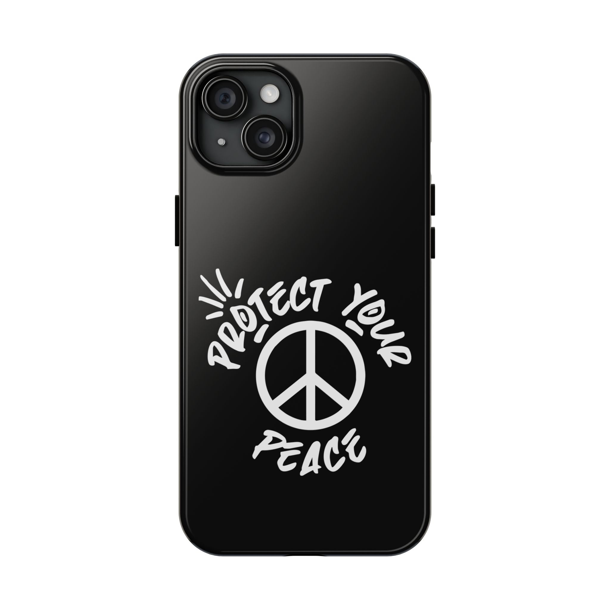 Protect Your Peace Tough Phone Cases