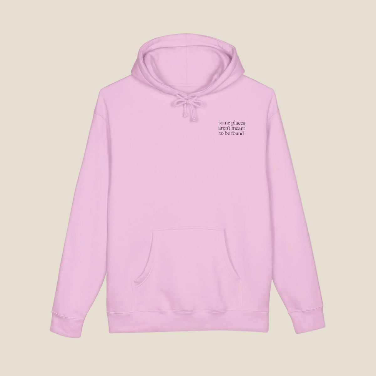 Some Places Aren't Meant To Be Found Hoodie