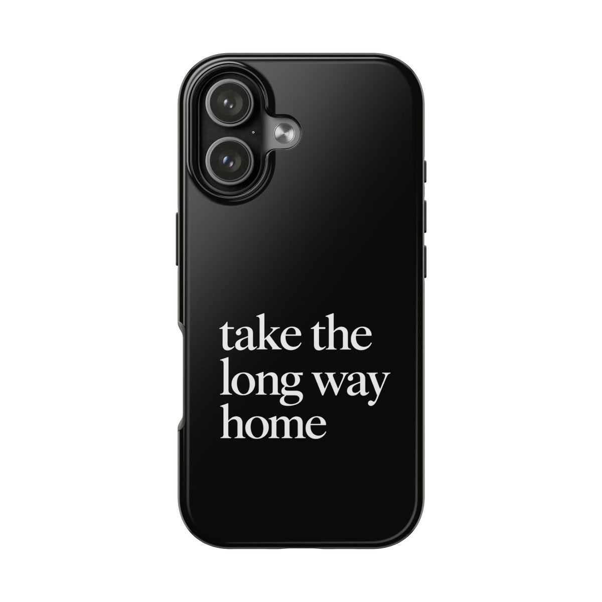 Take The Long Way Home Phone Case