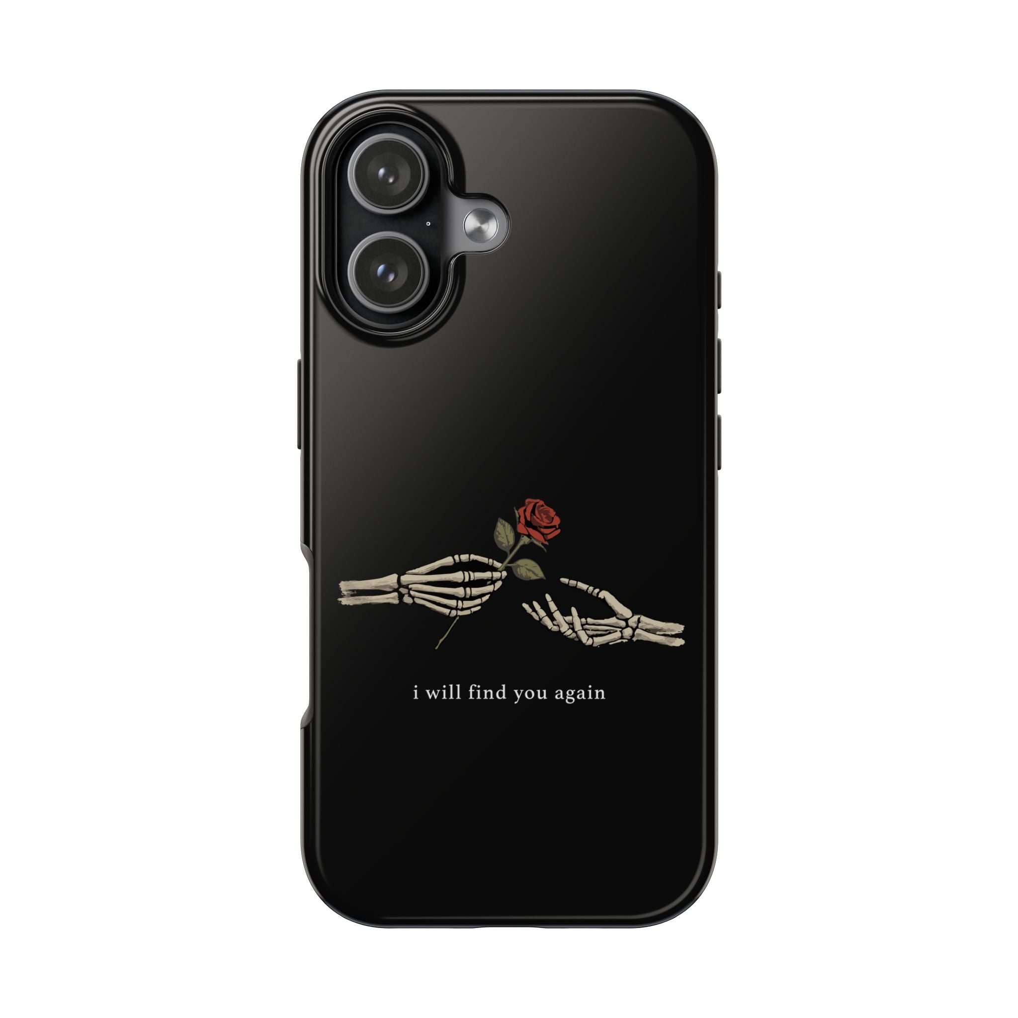 I Will Find You Again Phone Cases