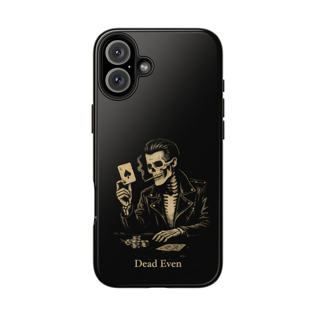 Dead Even Phone Cases