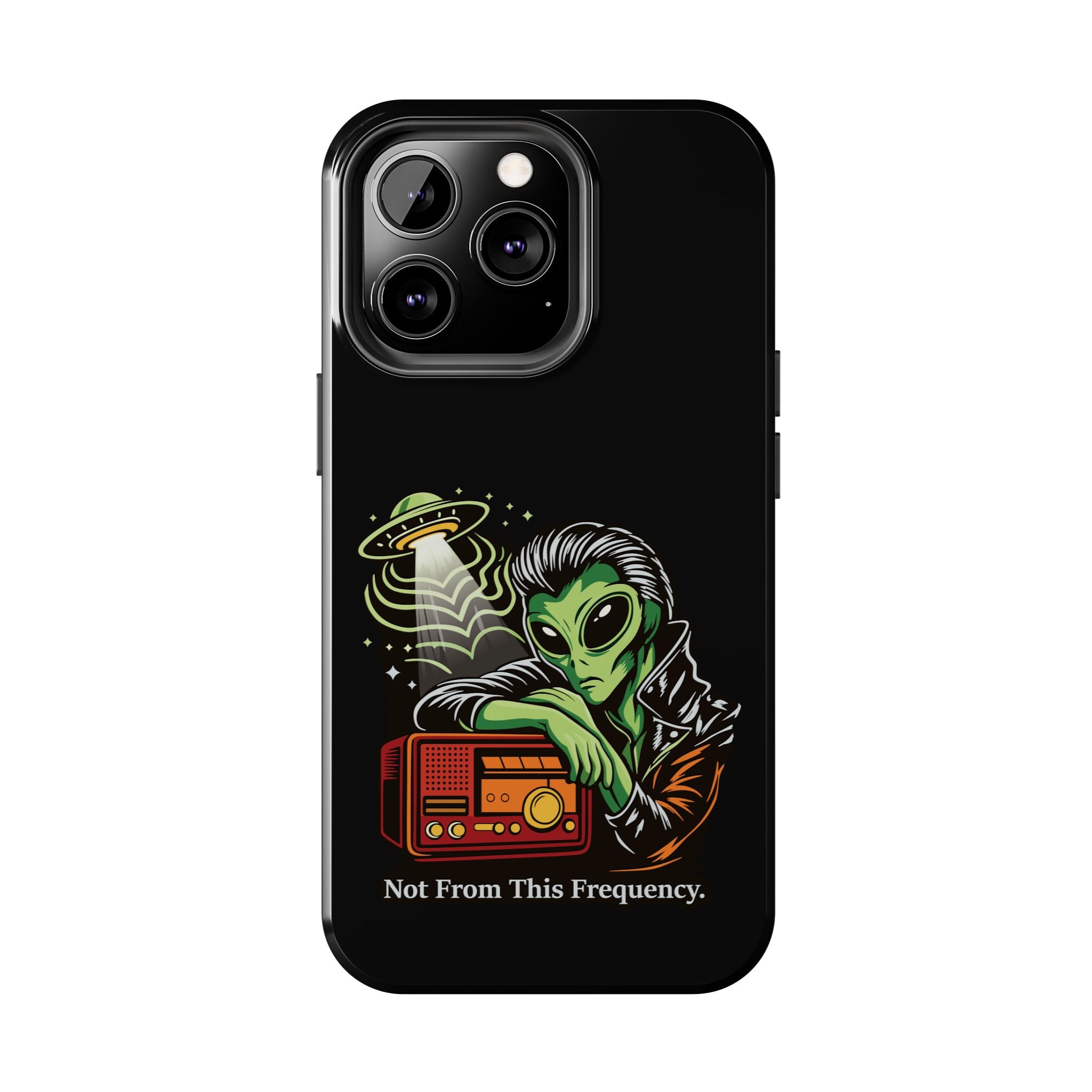 Not From This Frequency Phone Cases