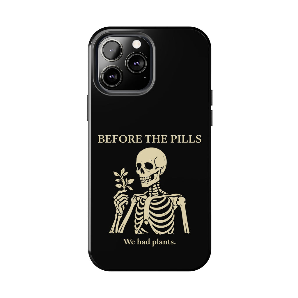 Before The Pills Phone Cases