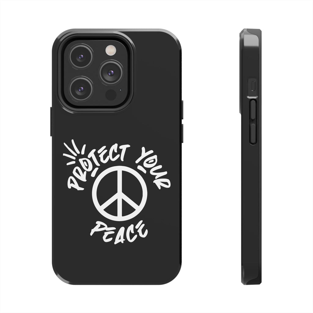 Protect Your Peace Tough Phone Cases