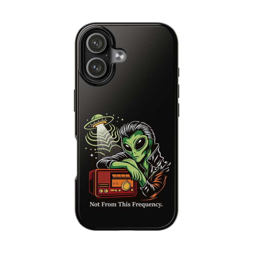 Not From This Frequency Phone Cases