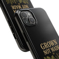 Grown Not Made Phone Case