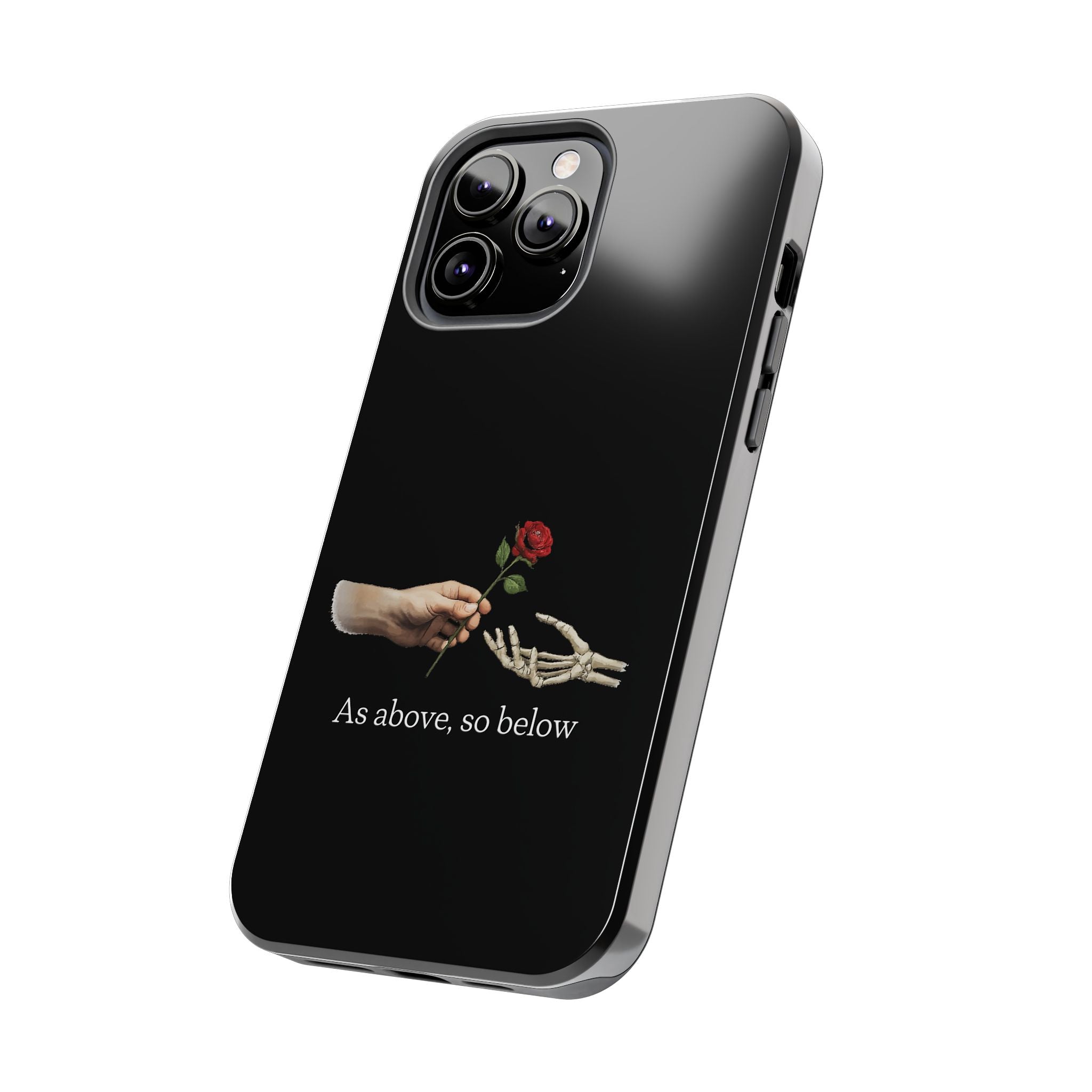 As Above, So Below Phone Cases