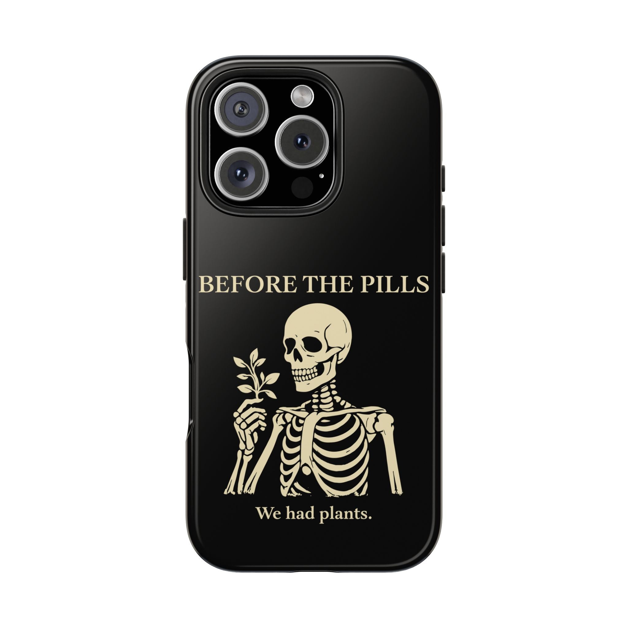 Before The Pills Phone Cases