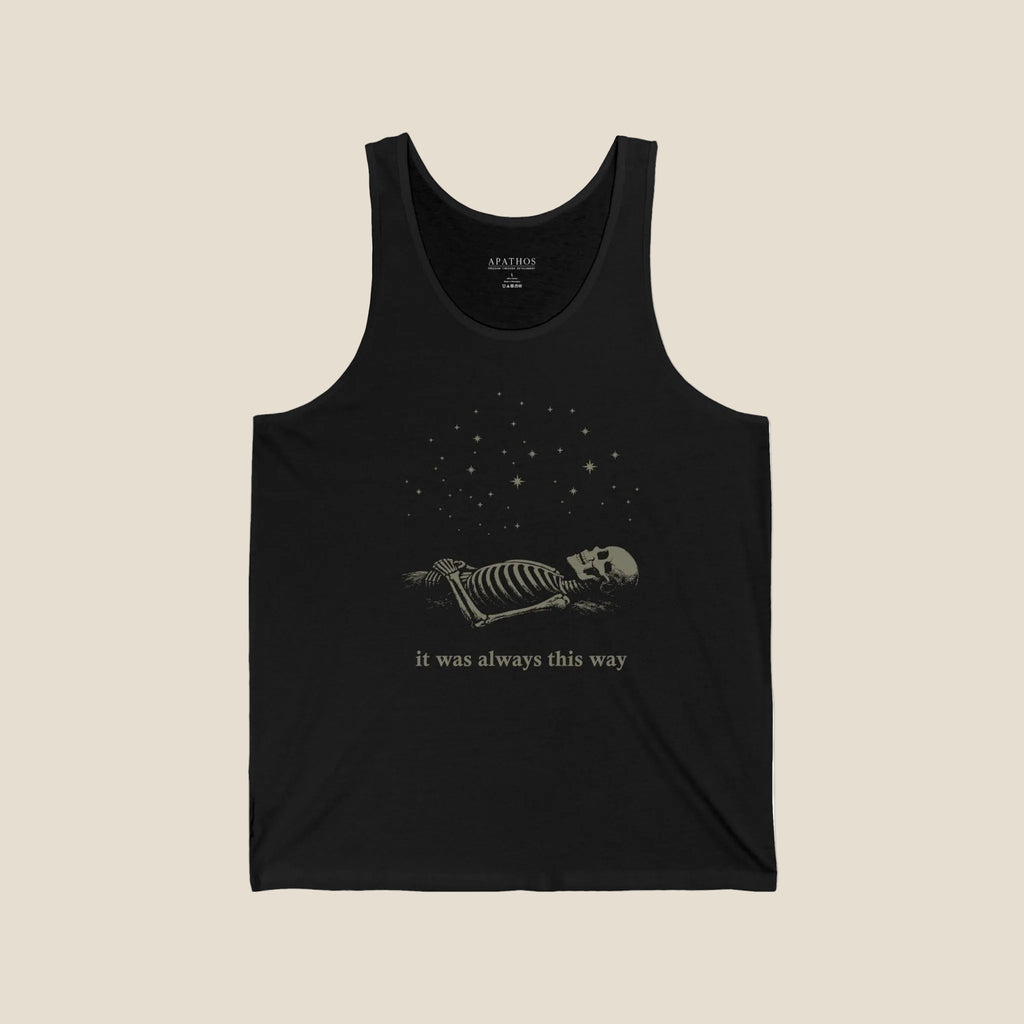 It Was Always This Way Tank Top