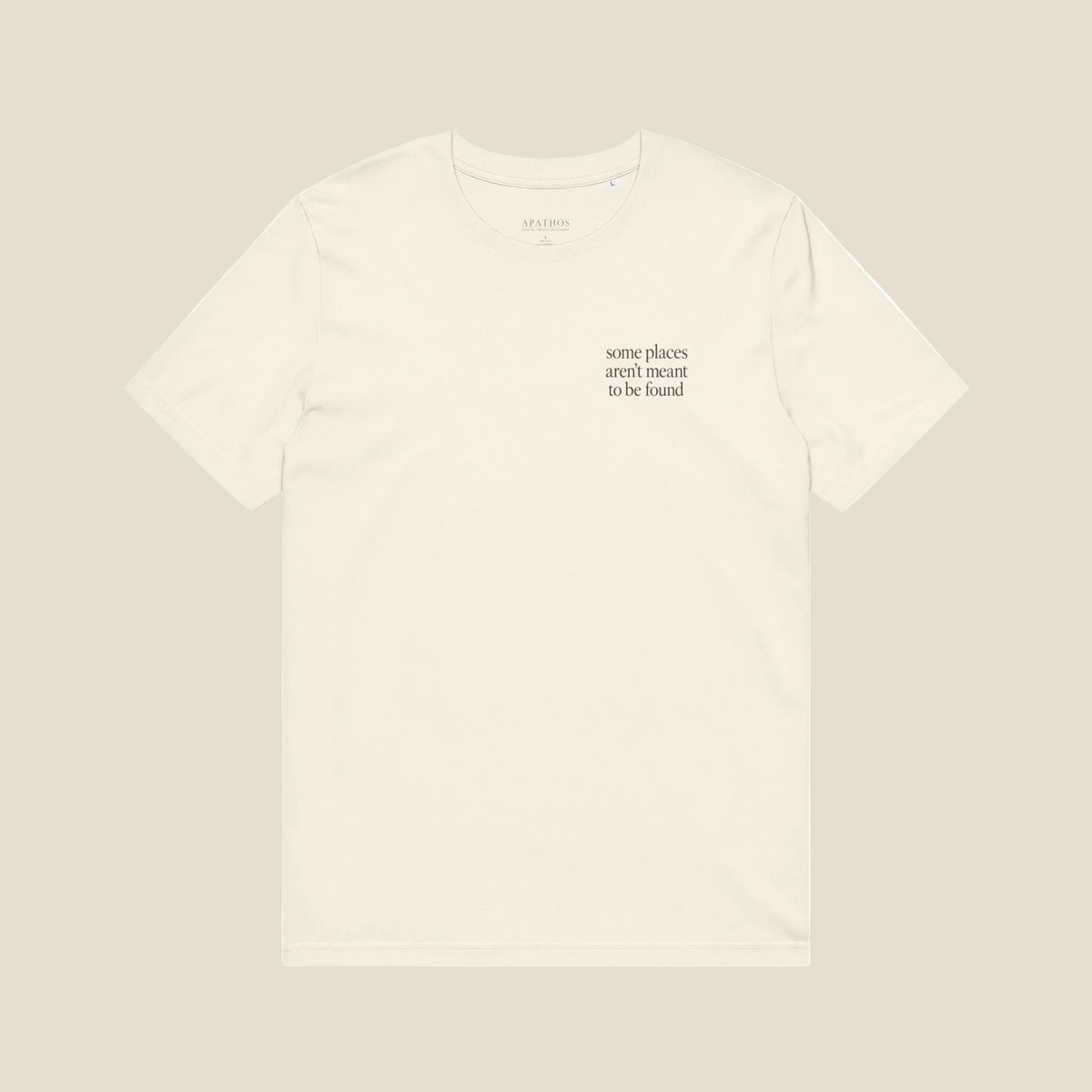 Some Places Aren't Meant To Be Found Organic Tee
