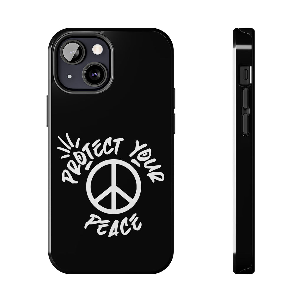 Protect Your Peace Tough Phone Cases