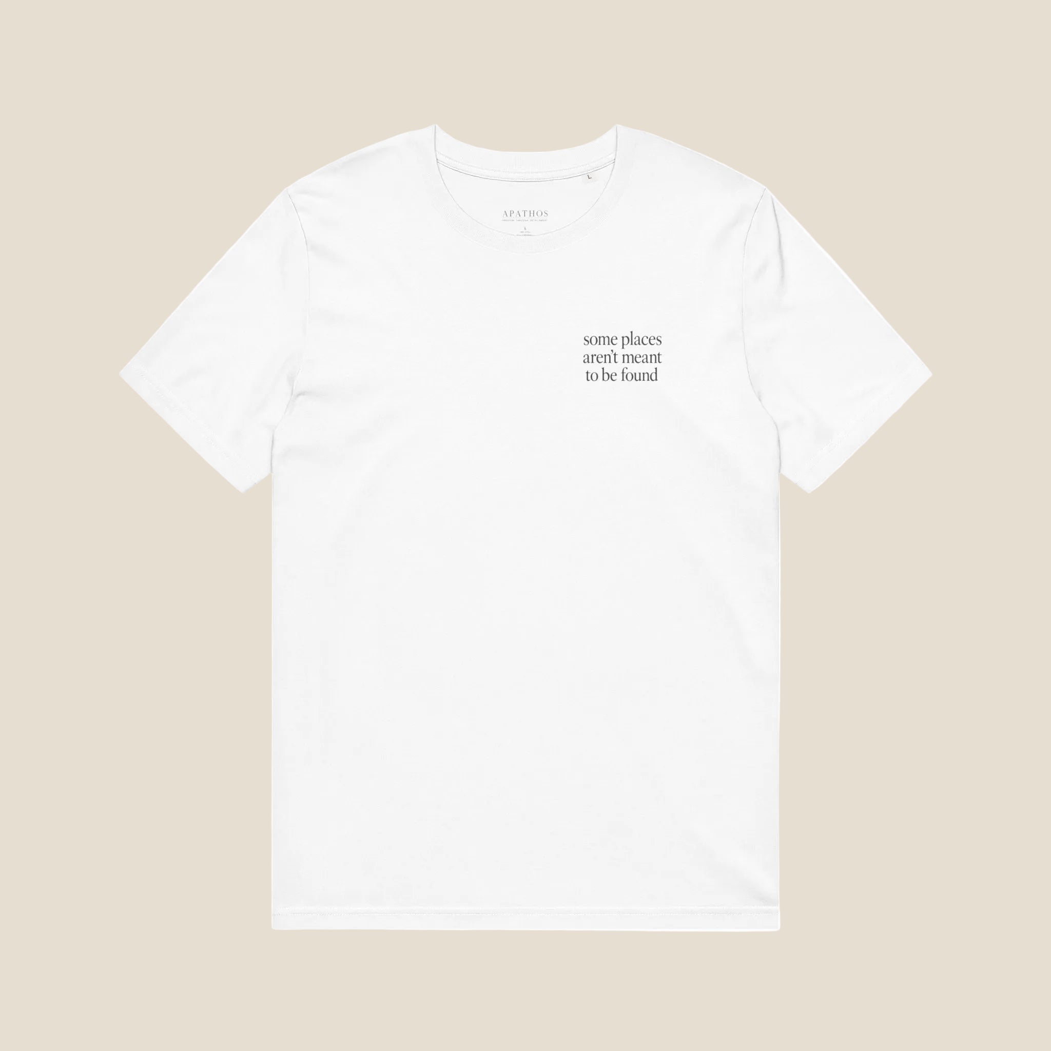 Some Places Aren't Meant To Be Found Organic Tee